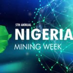 Nigeria Mining Week back in October with seven compelling reasons to invest in burgeoning mining sector!
