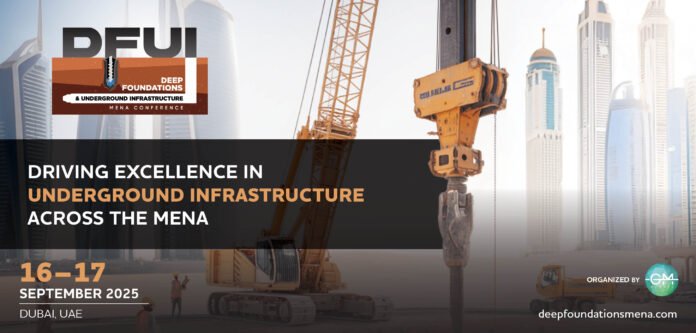 DFUI_696 x 333_AUG 14 Deep Foundations & Underground Infrastructure MENA 2025