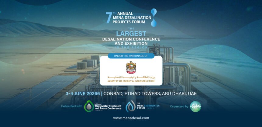 The 7th Annual MENA Desalination Projects Forum